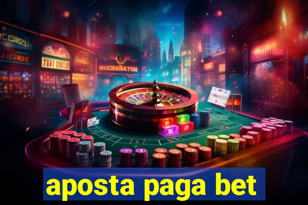 aposta paga bet